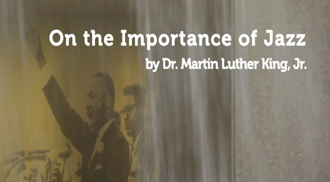 MLK’s Riff on the Importance of Jazz