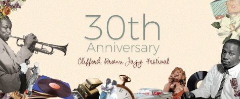 30th Anniversary Clifford Brown Jazz Festival