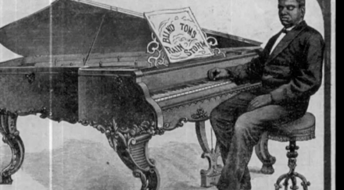 <strong>Thomas “Blind Tom” Wiggins (1849–1908)</strong>